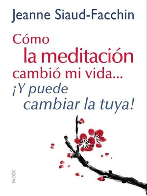 cover image of Cómo la meditación cambió mi vida...